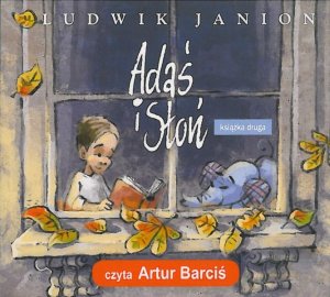 Okładka audiobooka Ludwik Janion "Adaś i Słoń. Książka druga"