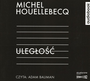Okładka audiobooka Michel Houellebecq "Uległość"