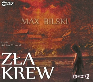 Okładka audiobooka Max Bliski "Zła krew"