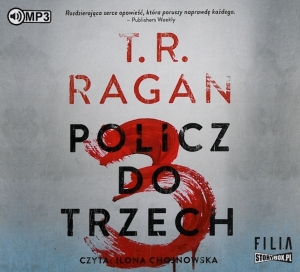 Okładka audiobooka T. R. Ragan "Policz do trzech"