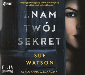 Okładka audiobooka Sue Watson "Znam twój sekret"