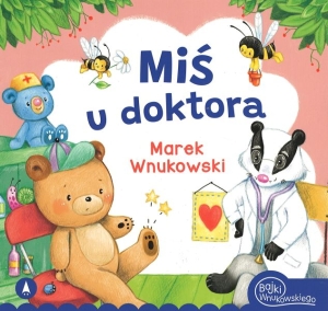 Okładka książki Marek Wnukowski "Miś u doktora"