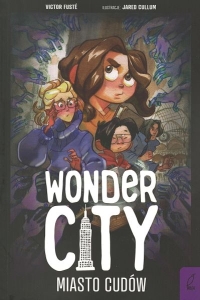 Okładka książki Victor Fusté "Wonder City : miasto duchów"