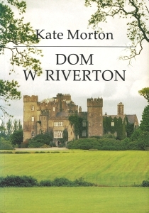 Okładka książki Kate Morton "Dom w Riverton"