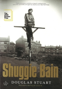 Okładka książki Douglas Stuart "Shuggie Bain"