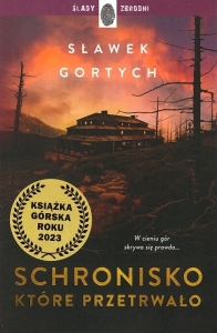 Okładka książki Sławek Gortych "Schronisko, które przetrwało"