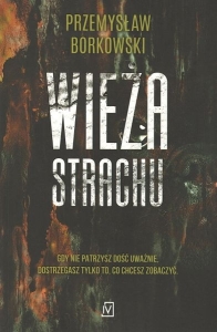 Okładka książki Przemysław Borkowski "Wieża strachu"