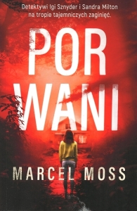 Okładka książki Marcel Moss "Porwani"