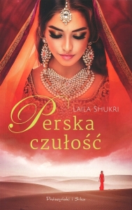 Okładka książki Laila Shukri "Perska czułość"