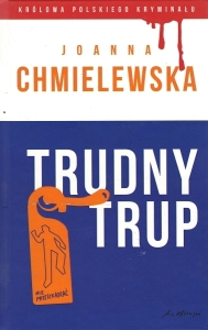 Okładka książki Joanna Chmielewska "Trudny trup"