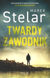 Okładka książki Marek Stelar "Twardy zawodnik"