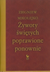 Okładka książki Zbigniew Mikołejko "Żywoty świętych poprawione ponownie"