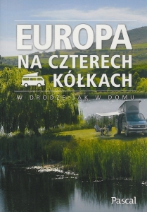 Okładka książki "Europa na czterech kółkach : w drodze jak w domu"