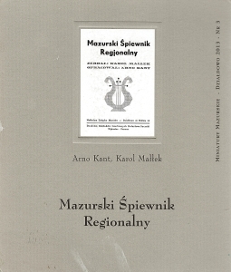 Okładka książki Arno Kant i Karol Małłek "Mazurski Śpiewnik Regionalny"