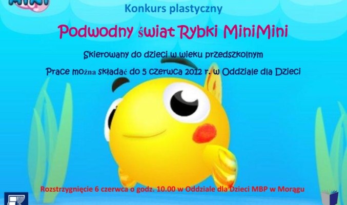 Plakat konkursu "Podwodny świat rybki MiniMini", w tle rybka z kreskówki