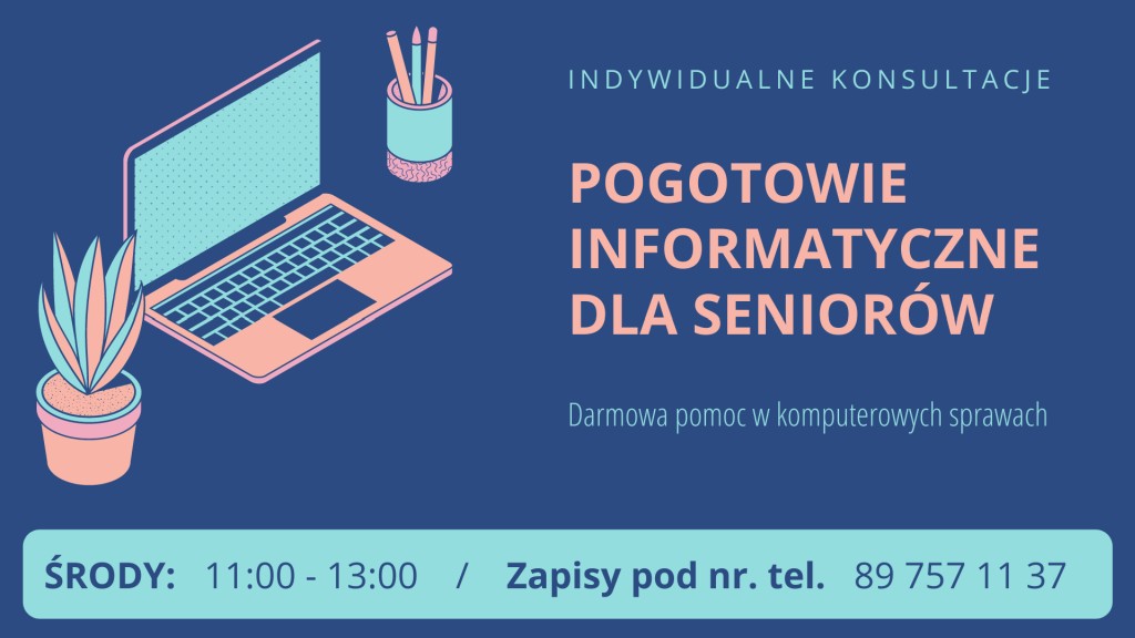 Plakat pogotowia informatycznego dla seniorów, zapisy pod nr tel. 897571137, po lewej grafika laptopa