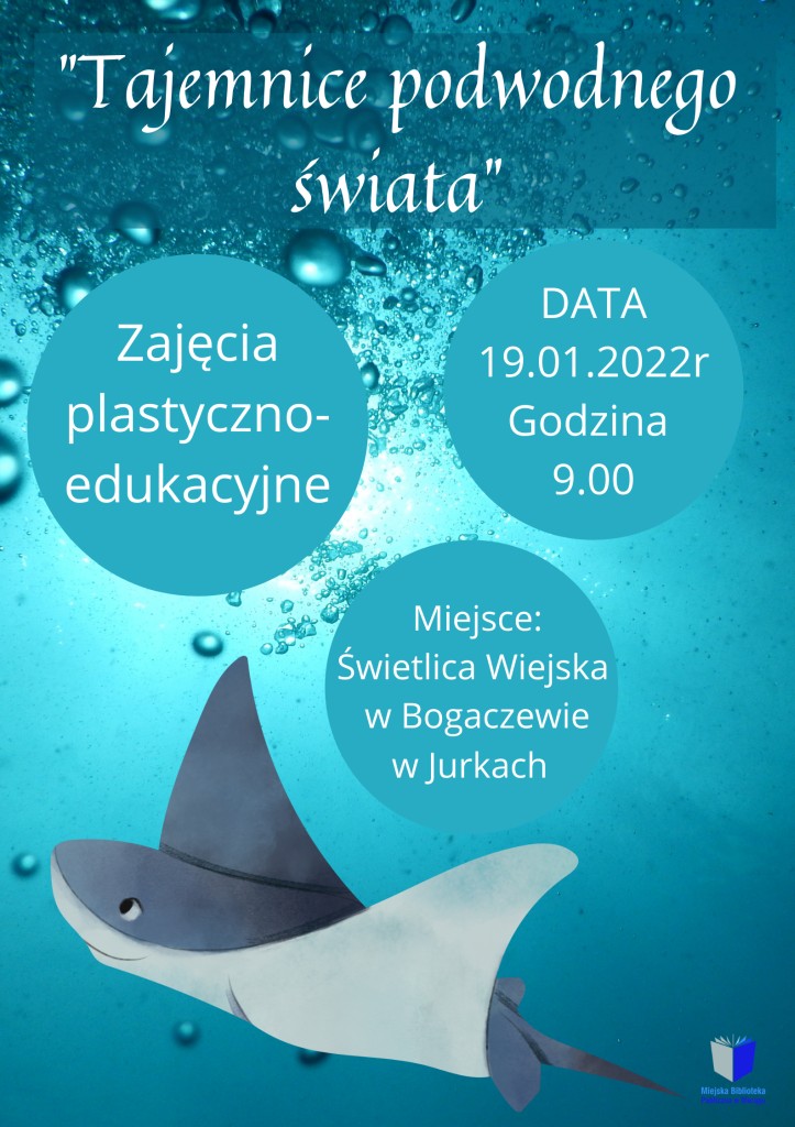 Plakat zajęć plastyczno-edukacyjnych "Tajemnice podwodnego świata", na dole rysunek płaszczki