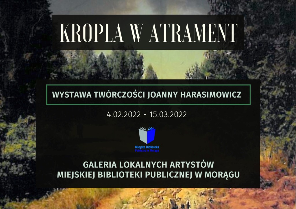 Plakat wystawy twórczości Joanny Harasimowicz "Kropla w atrament"