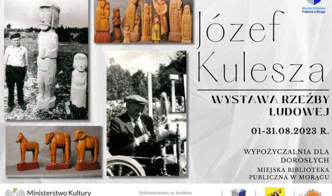 Plakat wystawy Rzeźby ludowej Józefa Kuleszy, po lewej zdjęcia rzeźb i autora, po prawej napisy
