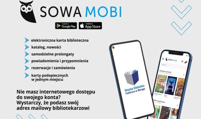 Plakat promujący aplikację Sowa MOBI, na górze logo aplikacji, po prawej 2 smartfony, po lewej wymienione korzyści