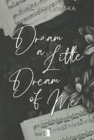 Okładka książki Dream a little dream of me