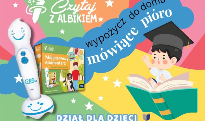 Plakat promujący wypożyczanie Albika – mówiącego pióra, na plakacie zdjęcie urządzenia i jego kolorowego pudełka oraz rysunek małego chłopca w profesorskiej czapce siedzącego przed otwartą książką