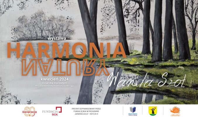 To jest plakat promujący wystawę sztuki zatytułowaną “HARMONIA MALARSTWA” autorstwa Wandy Szot, która odbędzie się w kwietniu 2024 roku. Na plakacie widnieje obraz przedstawiający drzewa i krajobraz oraz loga organizatorów.