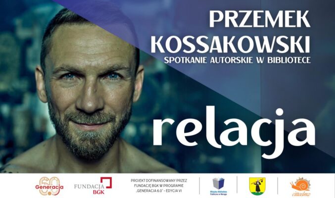 Plakat Przemek Kossakowski relacja, po lewej twarz mężczyzny