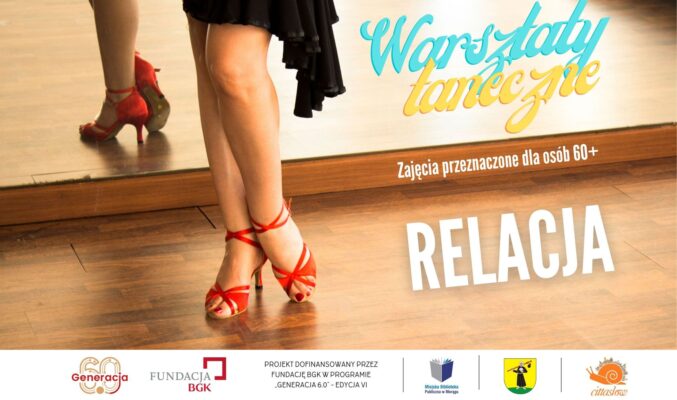 Plakat promujący relację z warsztatów tanecznych dla seniorów.